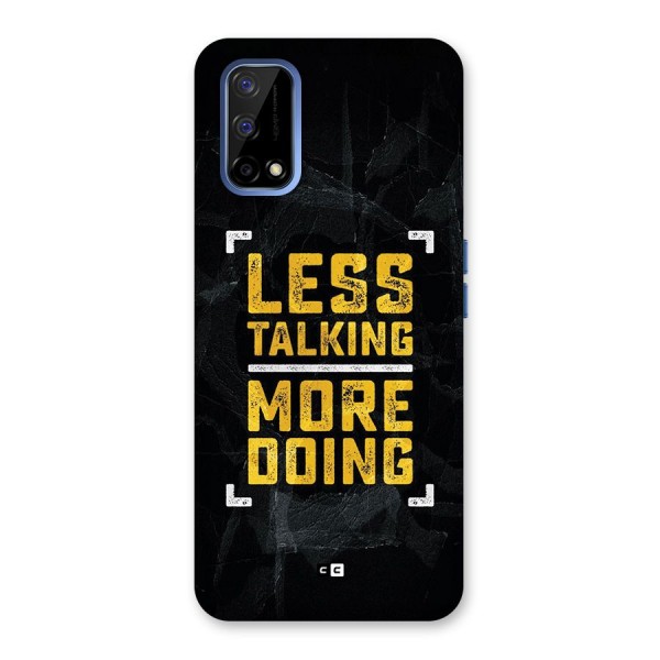 Less Talking Back Case for Realme Narzo 30 Pro