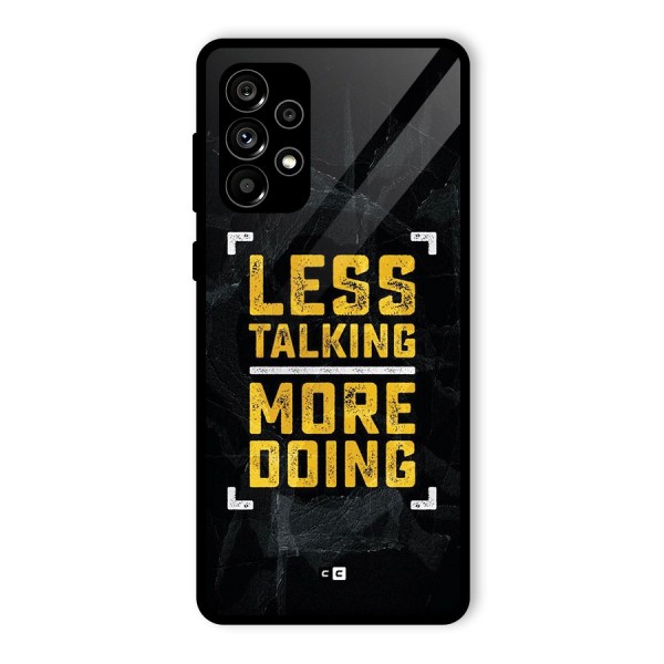 Less Talking Glass Back Case for Galaxy A73 5G
