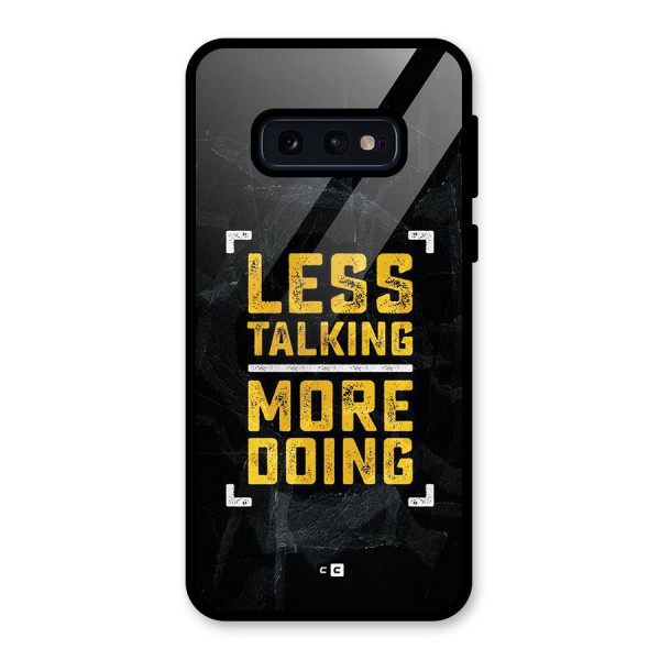 Less Talking Glass Back Case for Galaxy S10e