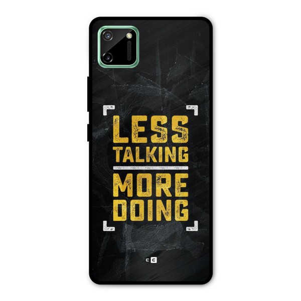Less Talking Metal Back Case for Realme C11