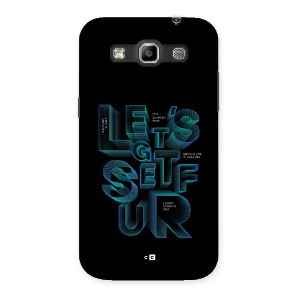 Lets Get Surf Back Case for Galaxy Grand Quattro