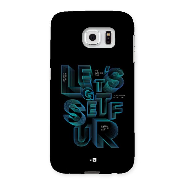 Lets Get Surf Back Case for Galaxy S6