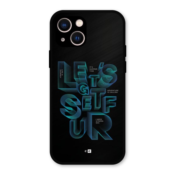 Lets Get Surf Metal Back Case for iPhone 13