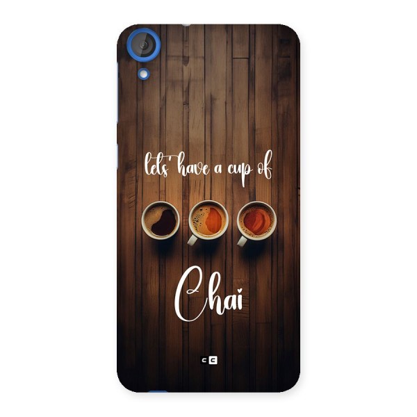 Lets Have A Cup Of Chai Back Case for Desire 820s