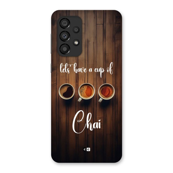 Lets Have A Cup Of Chai Back Case for Galaxy A33 5G