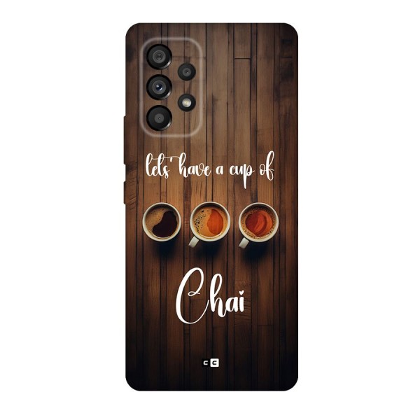 Lets Have A Cup Of Chai Back Case for Galaxy A53 5G