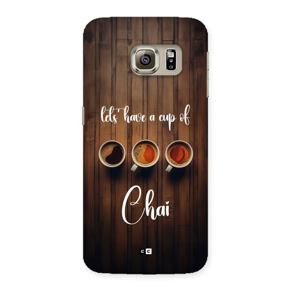 Lets Have A Cup Of Chai Back Case for Galaxy S6 edge