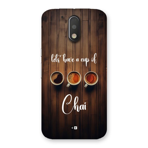 Lets Have A Cup Of Chai Back Case for Moto G4 Plus