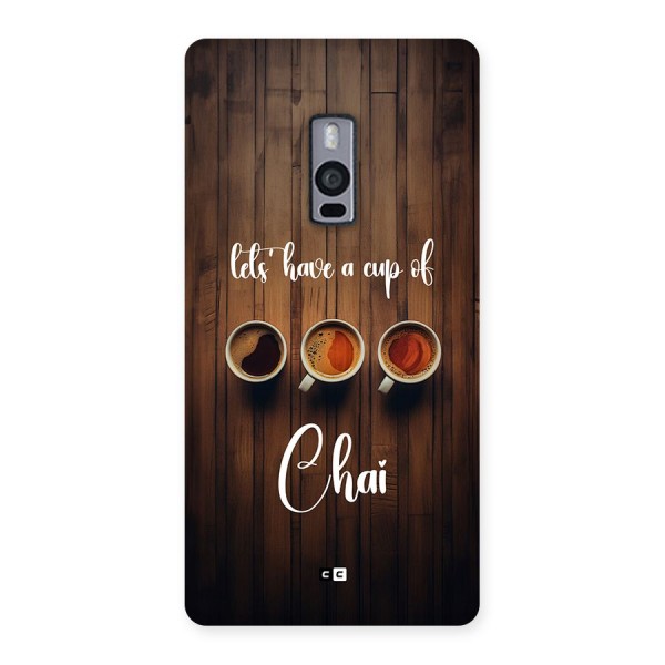 Lets Have A Cup Of Chai Back Case for OnePlus 2