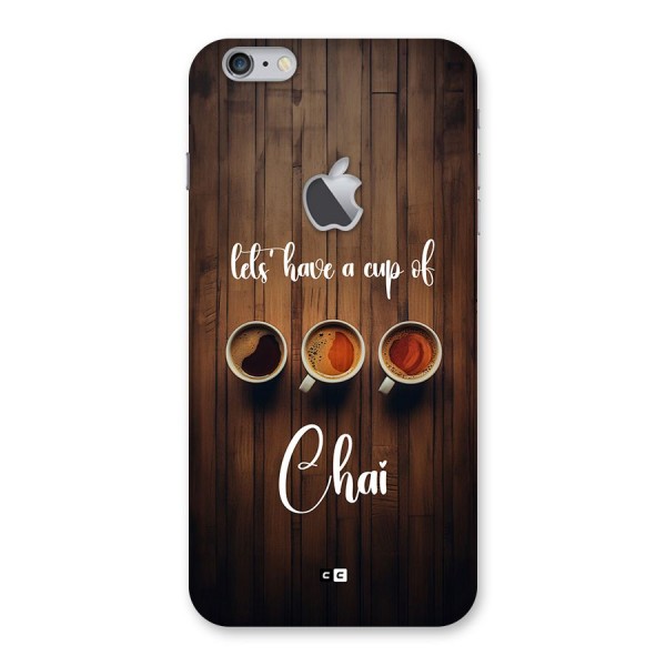 Lets Have A Cup Of Chai Back Case for iPhone 6 Plus 6S Plus Logo Cut