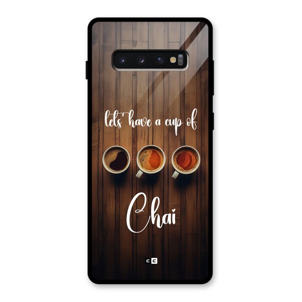 Lets Have A Cup Of Chai Glass Back Case for Galaxy S10 Plus