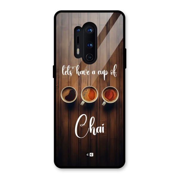 Lets Have A Cup Of Chai Glass Back Case for OnePlus 8 Pro