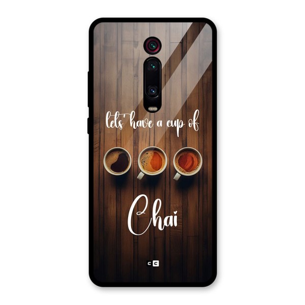 Lets Have A Cup Of Chai Glass Back Case for Redmi K20 Pro