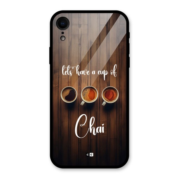Lets Have A Cup Of Chai Glass Back Case for iPhone XR