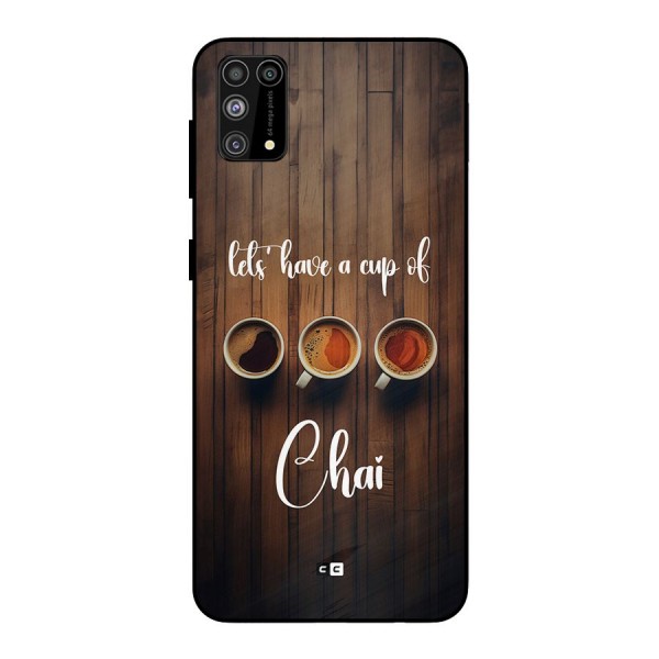 Lets Have A Cup Of Chai Metal Back Case for Galaxy M31