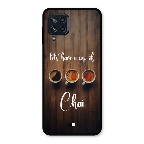 Lets Have A Cup Of Chai Metal Back Case for Galaxy M32