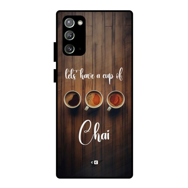 Lets Have A Cup Of Chai Metal Back Case for Galaxy Note 20
