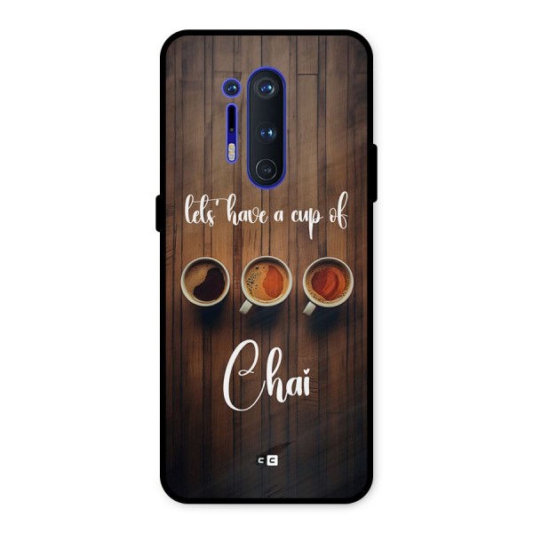 Lets Have A Cup Of Chai Metal Back Case for OnePlus 8 Pro