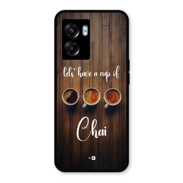 Lets Have A Cup Of Chai Metal Back Case for Oppo K10 (5G)