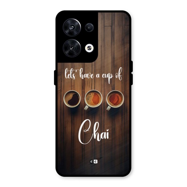 Lets Have A Cup Of Chai Metal Back Case for Oppo Reno8 5G