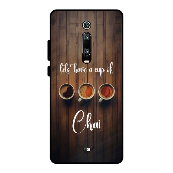 Lets Have A Cup Of Chai Metal Back Case for Redmi K20 Pro