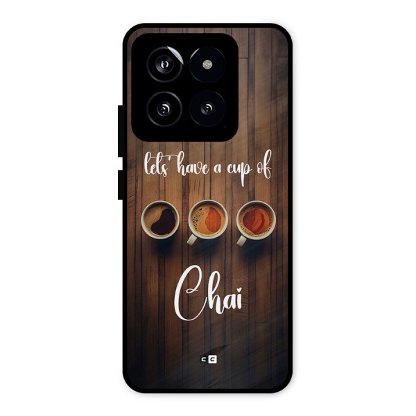 Lets Have A Cup Of Chai Metal Back Case for Xiaomi 14