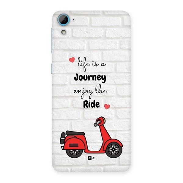 Life Is A Journey Back Case for Desire 826
