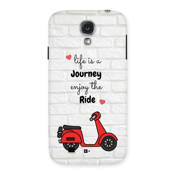 Life Is A Journey Back Case for Galaxy S4