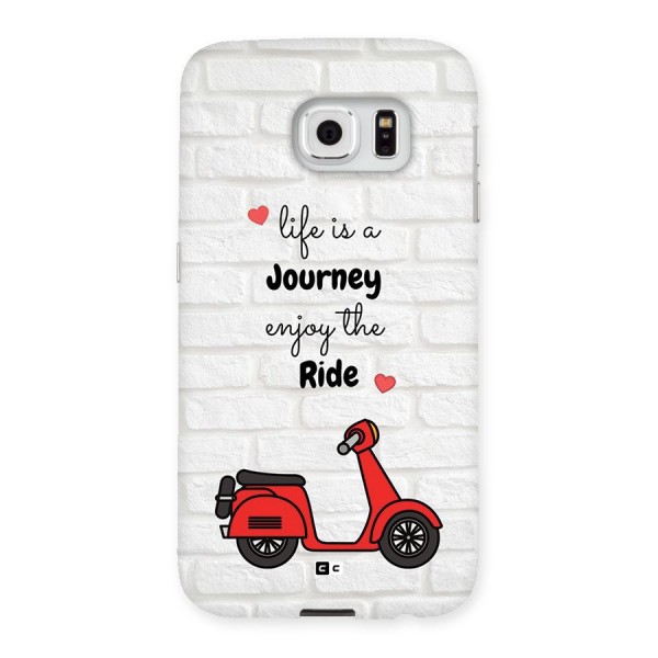 Life Is A Journey Back Case for Galaxy S6