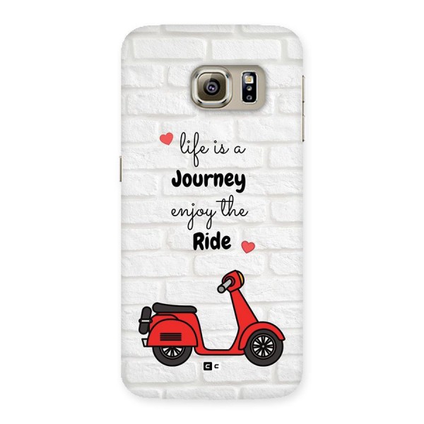 Life Is A Journey Back Case for Galaxy S6 edge