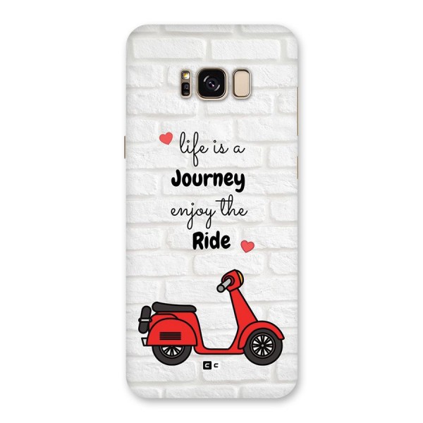 Life Is A Journey Back Case for Galaxy S8 Plus