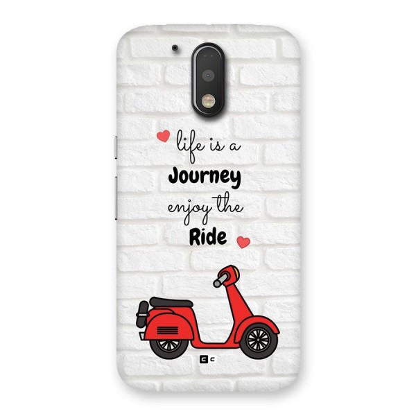 Life Is A Journey Back Case for Moto G4 Plus