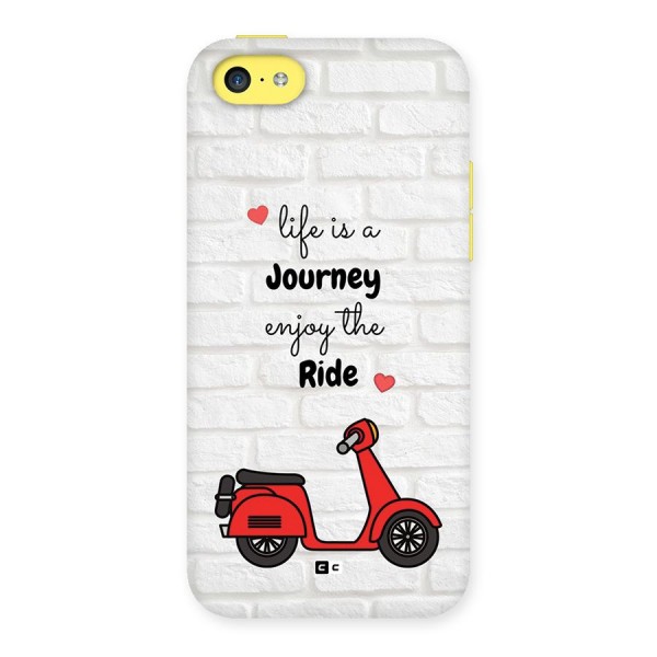 Life Is A Journey Back Case for iPhone 5C