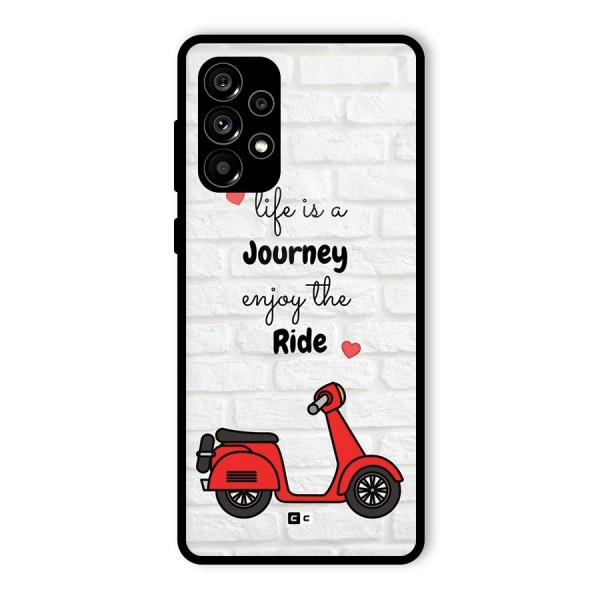 Life Is A Journey Glass Back Case for Galaxy A73 5G