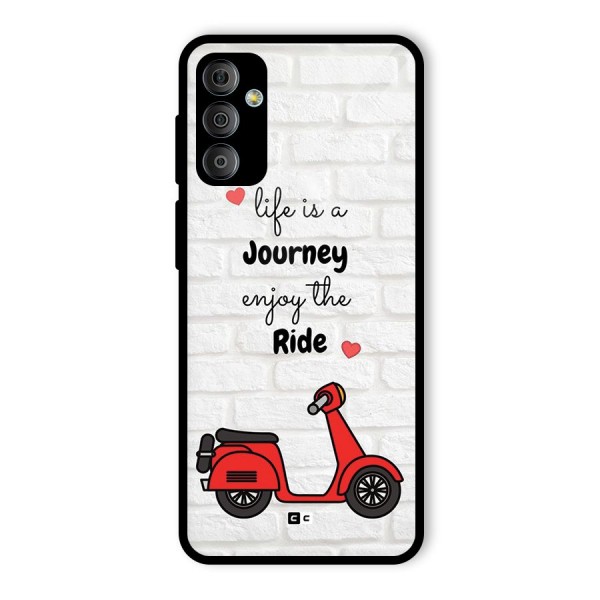 Life Is A Journey Glass Back Case for Galaxy F23
