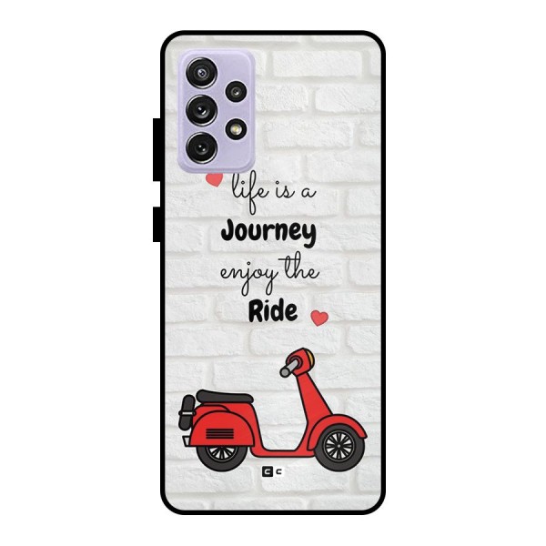 Life Is A Journey Metal Back Case for Galaxy A72