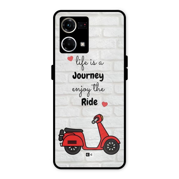 Life Is A Journey Metal Back Case for Oppo F21 Pro 4G