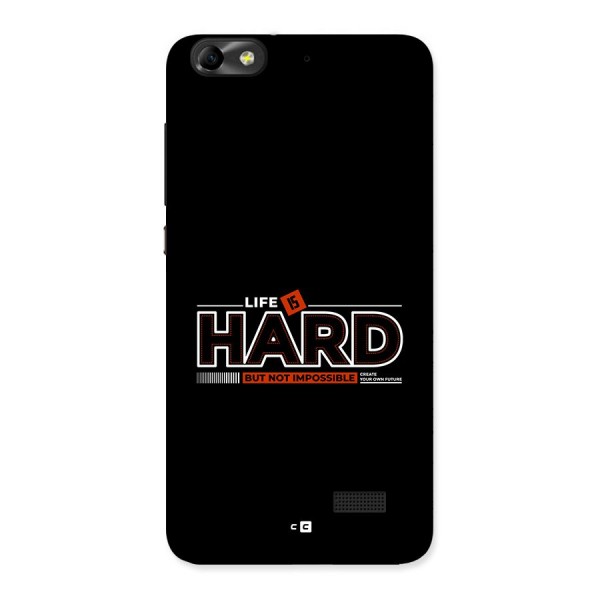 Life Is Hard Back Case for Honor 4C