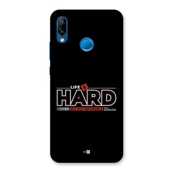 Life Is Hard Back Case for Huawei P20 Lite
