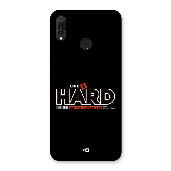 Life Is Hard Back Case for Huawei Y9 (2019)