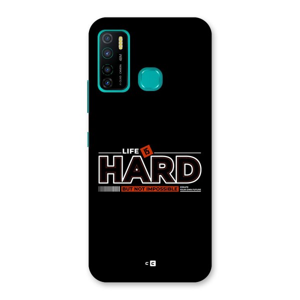 Life Is Hard Back Case for Infinix Hot 9 Pro