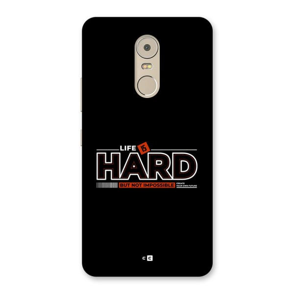 Life Is Hard Back Case for Lenovo K6 Note