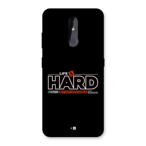 Life Is Hard Back Case for Nokia 3.2