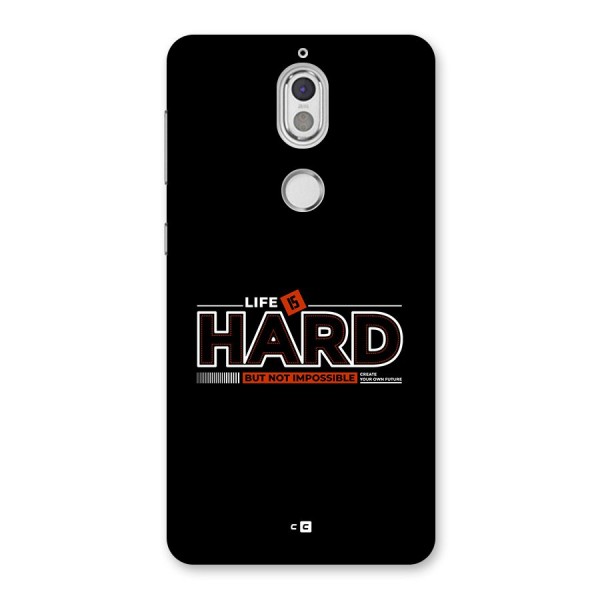Life Is Hard Back Case for Nokia 7