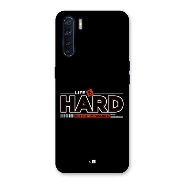 Life Is Hard Back Case for Oppo F15