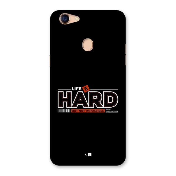 Life Is Hard Back Case for Oppo F5 Youth