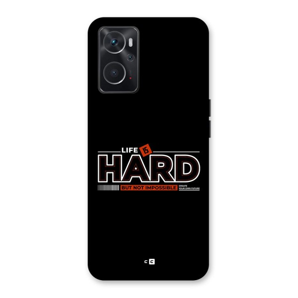 Life Is Hard Back Case for Oppo K10 4G