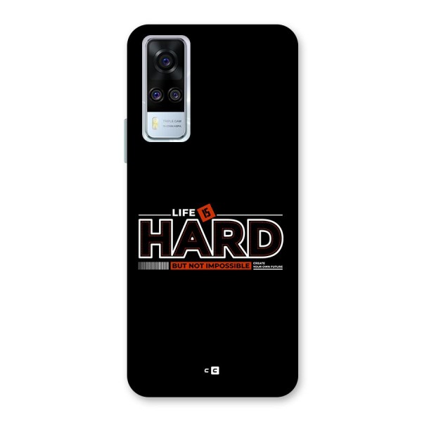 Life Is Hard Back Case for Vivo Y31