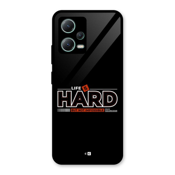 Life Is Hard Glass Back Case for Poco X5