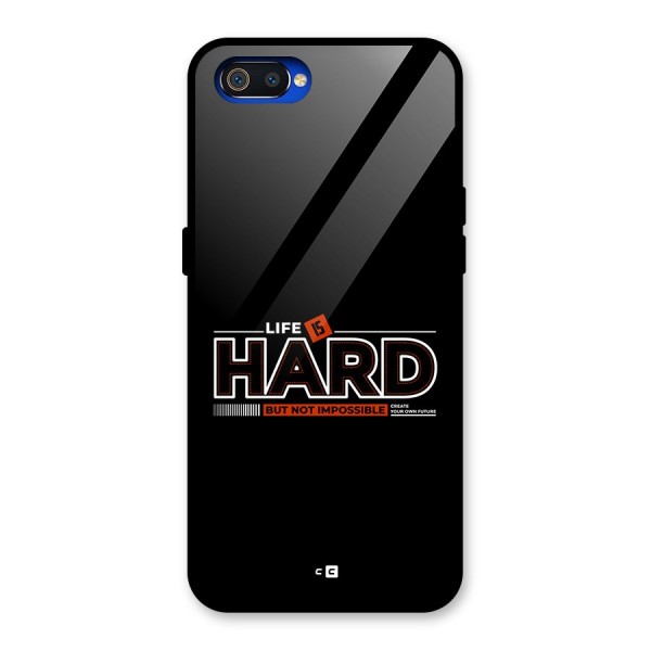 Life Is Hard Glass Back Case for Realme C2